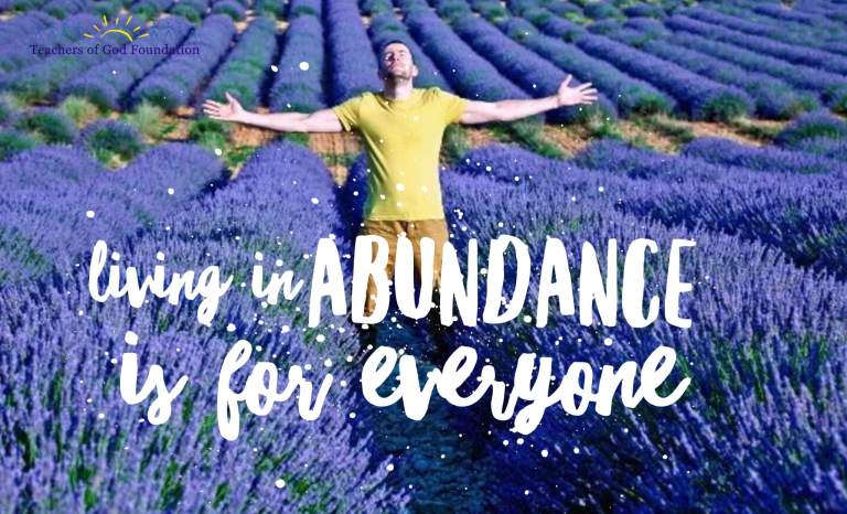 LIVING IN ABUNDANCE IS FOR EVERYONE